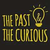 Cover art for The Past and The Curious: A History Podcast for Kids and Families
